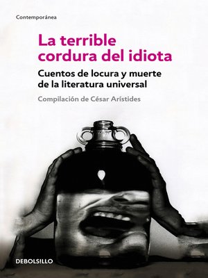 cover image of La terrible cordura del idiota